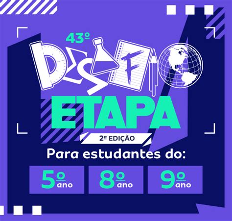 Desafio Etapa: Bolsa de estudo para Ensino Fundamental II e .